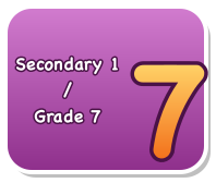 Secondary 1 / Grade 7